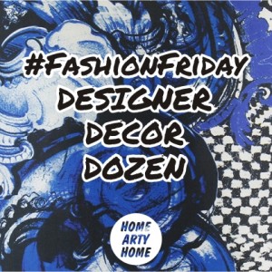 FashionFriday Designers in the Home