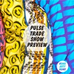 Pulse Trade Show Preview: Ones to Watch