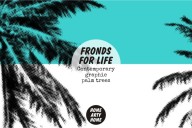 Fronds for life Palm Prints